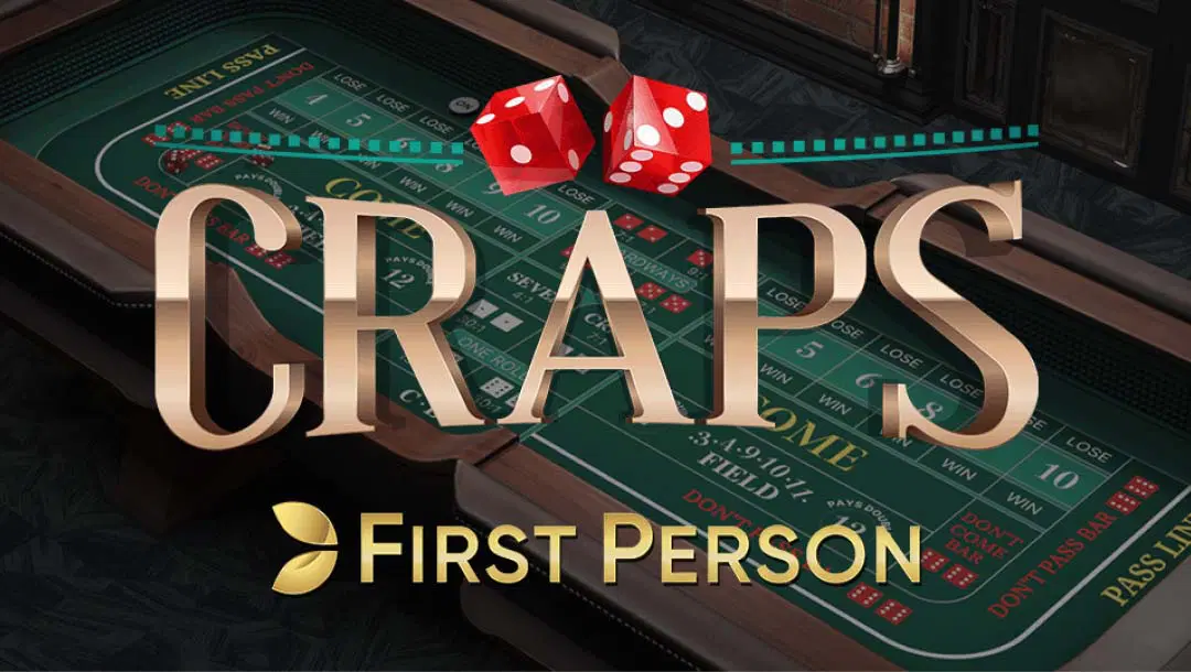 Craps First Person<